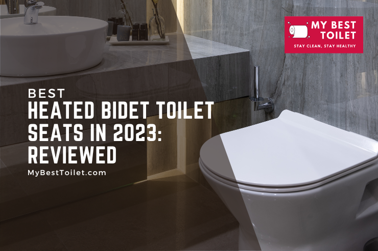 Best Heated Bidet Toilet Seats in 2023 Reviewed
